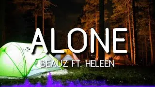 BEAUZ - Alone (Ft. Heleen) (Lyrics)