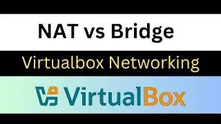 VirtualBox Networking Explained – NAT vs Bridged Adapter (Step-by-Step Guide)