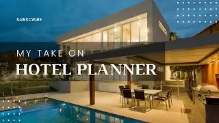 MY UPTAKE ON HOTEL PLANNER