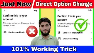 Confirm Your Identity Option Change | How To Option Change in Locked Facebook Account | Fb Id Unlock