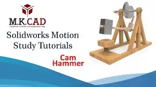 Solidworks Motion Study Tutorials | Cam hammer motion simulation