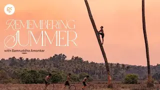 Remembering Summer with Samruddha Amonkar (Engine Vol. 2) - Get Creative Goa