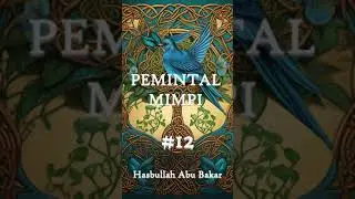 Novel Pemintal Mimpi: 12 #novel #fantasi #misteri