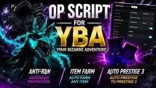 *KEYLESS* YBA SCRIPTS, Anti-Ban Showcase,Item Farm,Auto Prestige 3
