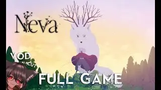 Neva [No Commentary] - Stream VOD Cut
