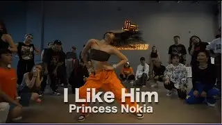 I Like Him - Princess Nokia || ITSMIA Choreography