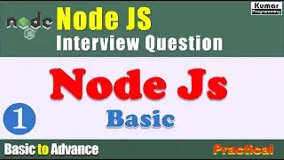 Node JS - Interview Question Answer Series - 1 - Basic
