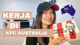 Pengalaman kerja di KFC Australia