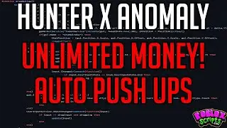 Hunter X Anomaly UNLIMITED/INFINITE MONEY SCRIPT! WITH AUTO PUSH UPS FARM (Roblox) MAY 2024