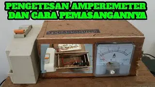 Cara pemasangan ampere dan volt dan pengetesan amperemeter
