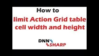 Limit Action Grid table cell width and height