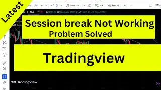 Fix : Tradingview session breaks not working | how to show/add session breaks on tradingview