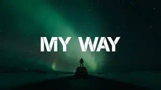 NEFFEX - My Way (Lyrics)