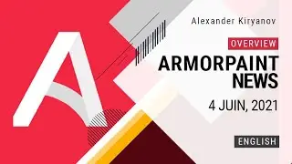 ArmorPaint. News. June 4, 2021 (english)