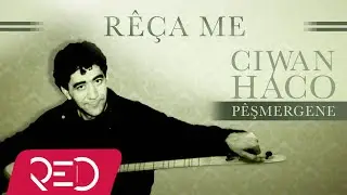 Ciwan Haco - Rêça Me【Remastered】 (Official Audio)