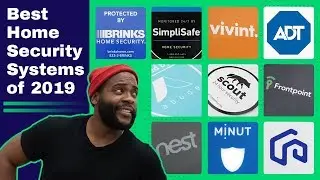 The Best Home Security Systems of 2019