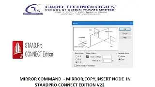 MIRROR COMMAND  - MIRROR,COPY,INSERT NODE  IN STAADPRO CONNECT EDITION V22
