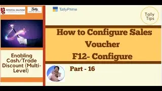 How to Configure Cash/Trade Discount for Sales Voucher F12: Configure (Part - 16)