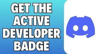 How To Get The Active Developer Badge On Discord | 2024 Updated