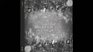Coldplay - Everyday Life (Mini Mix)