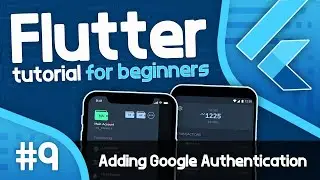 Flutter Tutorial For Beginners #9 - Adding Google Authentication with Firebase