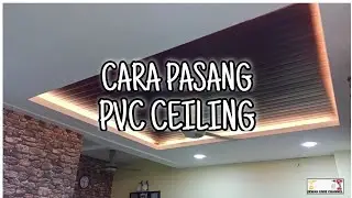 CARA PASANG PVC CEILING