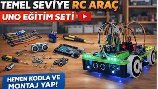 Arduino Böyle Öğrenilir! | Arduino RC Araç Eğitim Kiti (Temel Seviye) | TraxOne Tanıtım - Part 1