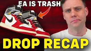 EA IS TRASH! UNION AIR JORDAN 1 & NIKE SB JORDAN 4 RECAP!