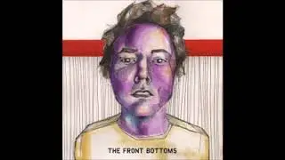 The Front Bottoms - Flashlight