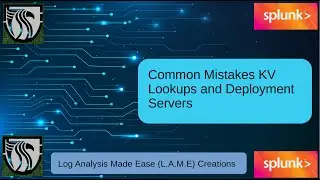 Splunk Tutorial For Beginners | Common Mistakes | Deploying KV Lookups with a Deployment Server