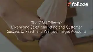 Webinar Recording:The  ABM "Trifecta"