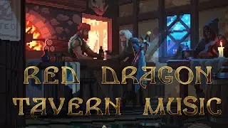 Tavern music/Red Dragon Inn/Bard Songs