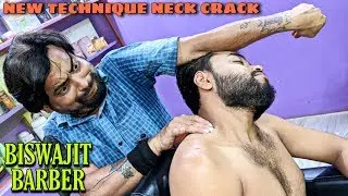 New Technique Neck Crack By Biswajit Barber / Head & Body Relaxing massage | Sleepy ASMR