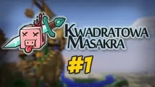 Kwadratowa Masakra - SEZON 4 - MANDZIO ZBANOWANY?! [#1]