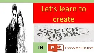 Learn how to create a sketch in PowerPoint