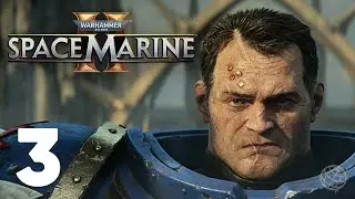 Warhammer 40 000 Space Marine 3 прохождение на русском без комментариев часть 2 ➤ PS5 60FPS
