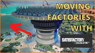 Moving Factories to Prepare for Satisfactory Update 6!