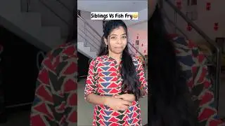 Siblings vs Fish Fry😁#sharmilageorge #shorts