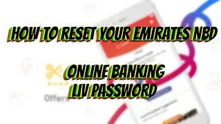 How to reset your Emirates NBD Online Banking|Liv card emirates
|Forget Liv NBD Bank Details