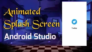 Animated SplashSceen in Android Studio || Property Animation