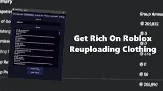 How to get Rich on ROBLOX Reuploading clothing