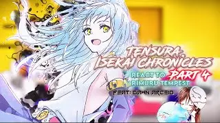 Tensura Isekai Chronicles (+Dawn) react to Rimuru [Part 4] |Gacha reaction| ship: Rimuru x Chloe