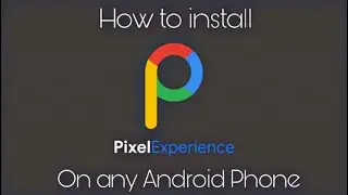 How to install Pixel Experience OS on any Android Phone | Plus Edition | Mr. Techky