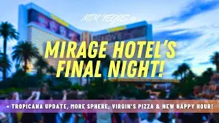 Closing Out Mirage's Hotel, Tropicana Demo Update, Virgin Quick Eats, New Happy Hour & Valet Thiefs!