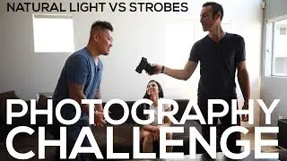Photography Lighting Challenge | Natural Light vs Strobes | [BTS Behind the Scenes]