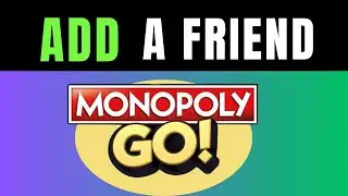 How to Add Friends in Monopoly GO - Full Guide
