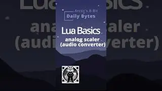 LUA Basics - analog scaler (audio converter)