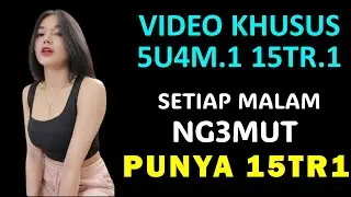 KELEMAHAN SETIAP W4N!T4 D3W454 - KETIKA 4NU-NYA DI M4SUK!N HARUS TUNTAS