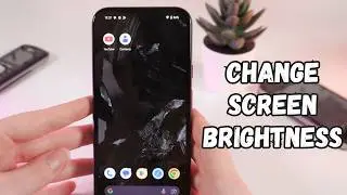 How to Change Screen Brightness on Google Pixel 8a: Quick and Easy Guide