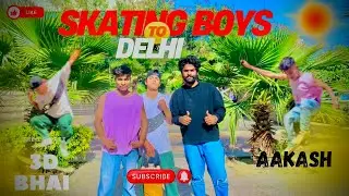 Skate boy, Aakash and 3-D Bhaiya || R2R ||